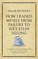 E-Book (pdf) Frank Bettger's How I raised myself from failure to success von Karen Mccreadie