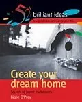 E-Book (pdf) Create your dream home von Infinite Ideas, Mark Hillsdon