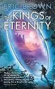Kartonierter Einband (Kt) The Kings of Eternity von Eric Brown