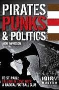 Poche format B Pirates, Punks and Politics de Nick Davidson