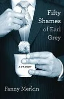 E-Book (epub) Fifty Shames of Earl Grey von Fanny Merkin