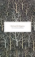 E-Book (epub) New and Selected Poems von Michael D. Higgins, Mark Patrick Hederman