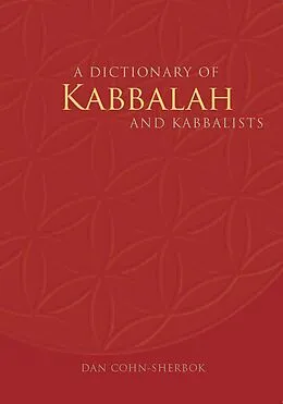 E-Book (epub) A Dictionary of Kabbalah and Kabbalists von Dan Cohn-Sherbok