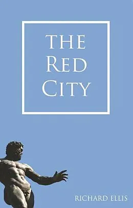 E-Book (epub) The Red City von Richard Ellis