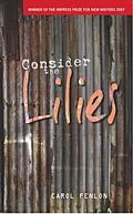 E-Book (epub) Consider the Lilies von Carol Fenlon