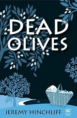 E-Book (epub) Dead Olives von Jeremy Hinchliff