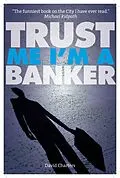 E-Book (epub) Trust Me, I'm a Banker (Dave Hart 2) von David Charters