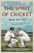 E-Book (epub) The Spirit of Cricket von Rob Smyth