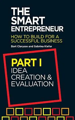 E-Book (epub) The Smart Entrepreneur (Part I: Idea creation and evaluation) von Bart Clarysse, Sabrina Kiefer
