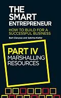 E-Book (epub) The Smart Entrepreneur (Part IV: Marshalling resources) von Bart Clarysse, Sabrina Kiefer