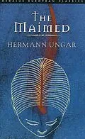 E-Book (epub) The Maimed von Hermann Ungar