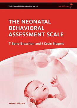 eBook (epub) Neonatal Behavioral Assessment Scale de T. Berry Brazelton, J. Kevin Nugent