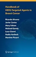 E-Book (pdf) Handbook of HER2-targeted agents in breast cancer von Ricardo H Alvarez, Stefania Zambelli, Dimitrios Zardavas