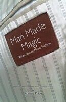 eBook (epub) Man Made Magic - When science meets fashion de Ronnie Price