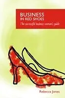 E-Book (epub) Business In Red Shoes von Rebecca Jones