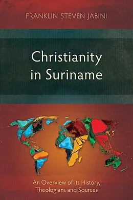 E-Book (epub) Christianity in Suriname von Franklin Steven Jabini