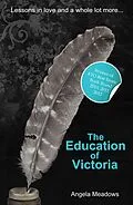 E-Book (epub) The Education of Victoria von Angela Meadows