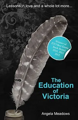 E-Book (epub) The Education of Victoria von Angela Meadows