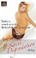 E-Book (epub) My Sweet Degradation von J. Phillips