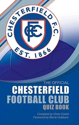 E-Book (pdf) Official Chesterfield Football Club Quiz Book von Chris Cowlin