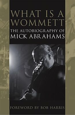 eBook (epub) What is a Wommett? de Mick Abrahams