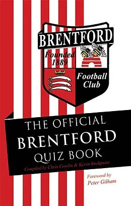 E-Book (pdf) Official Brentford Quiz Book von Chris Cowlin