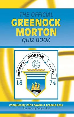 E-Book (pdf) Official Greenock Morton Quiz Book von Chris Cowlin