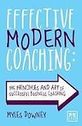 Couverture cartonnée Effective Modern Coaching de Myles Downey