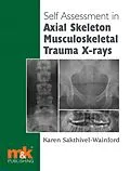 E-Book (epub) Self-assessment in Axial Musculoskeletal Trauma X-rays von Karen Sakthivel-Wainford