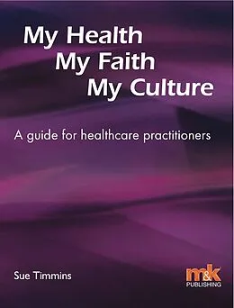E-Book (epub) My Health, My Faith, My Culture von Sue Timmins