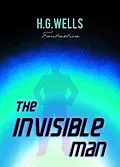 E-Book (epub) The Invisible Man: A Grotesque Romance von H.G Wells