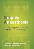 E-Book (pdf) Graphic Anaesthesia von Tim Hooper, James Nickells, Sonja Payne