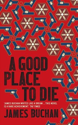 Couverture cartonnée A Good Place To Die de Buchan James