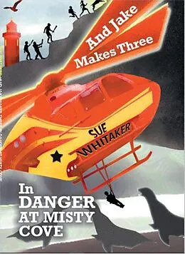 E-Book (epub) And Jake Makes Three in Danger at Misty Cove von Sue Whitaker