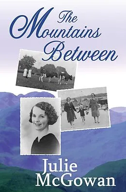 E-Book (epub) The Mountains Between von Julie McGowan