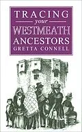 E-Book (epub) Guide to Tracing your Westmeath Ancestors von Gretta Connell