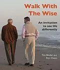 E-Book (epub) Walk With The Wise von Tim Binder