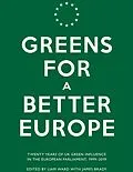 E-Book (epub) Greens for a Better Europe von Caroline Lucas, Keith Taylor, Jean Lambert