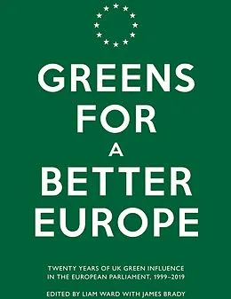 E-Book (epub) Greens for a Better Europe von Caroline Lucas, Keith Taylor, Jean Lambert