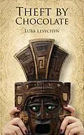 E-Book (epub) Theft By Chocolate von Luba Lesychyn
