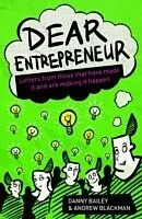 E-Book (epub) Dear Entrepreneur von Danny Bailey, Andrew Blackman