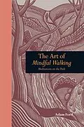 E-Book (epub) Art of Mindful Walking von Adam Ford