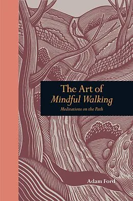 E-Book (epub) Art of Mindful Walking von Adam Ford