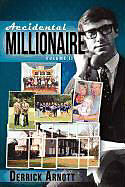 Couverture cartonnée Accidental Millionaire: Volume II de Derrick Arnott