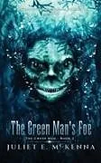 Kartonierter Einband The Green Man's Foe von Juliet E. Mckenna
