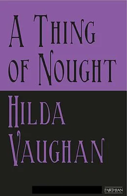 E-Book (epub) A Thing of Nought von Hilda Vaughan