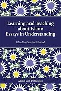 E-Book (epub) Learning and Teaching about Islam von Adam Boxer, Caroline Ellwood