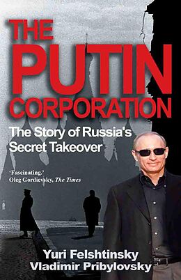 eBook (epub) The Putin Corporation de Ri Felshtinsky