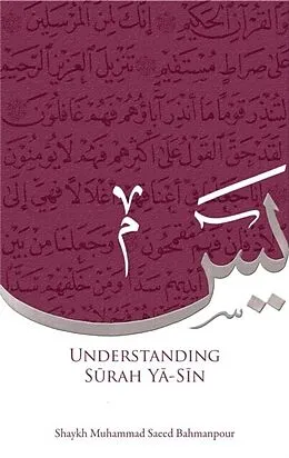 E-Book (epub) Understanding Surah Yasin von Mohammad Saeed Bahmanpour