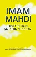 E-Book (epub) Imam Mahdi - His Position and His Mission von Muhammad Saeed Bahmanpour